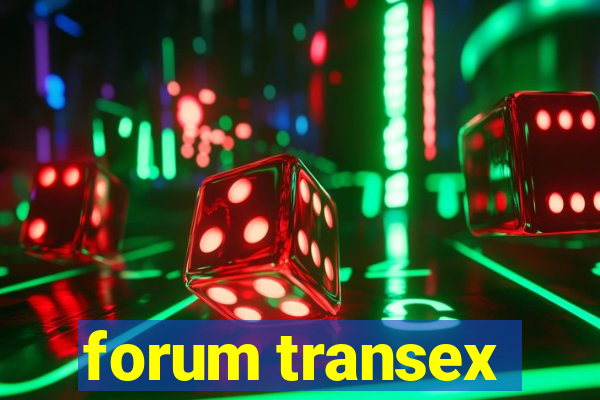 forum transex